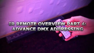 IR Remote Overview Part 4: Advance DMX Addressing
