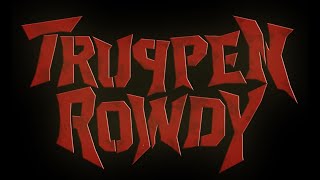Truppen Rowdy - Sang Pendosa