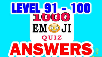 1000 Emoji Quiz Level 91 - 100 - All Answers - Walkthrough ( By DINS )