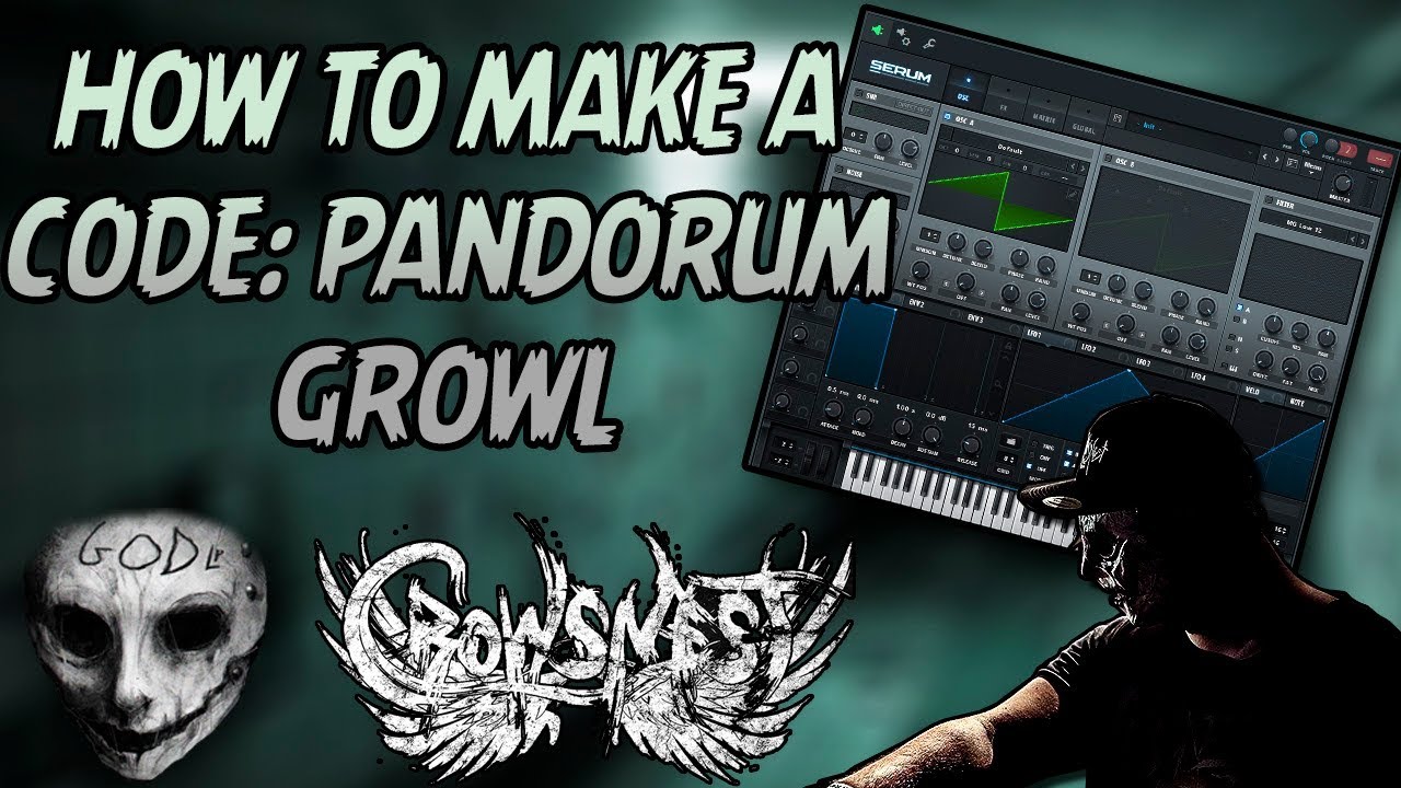 HOW TO MAKE A CODE: PANDORUM GROWL IN SERUM!!! | FREE PRESET