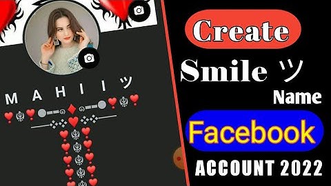 How to make smile name Facebook Account 2022 | Smile name Facebook account 2022|@shanzarajput786