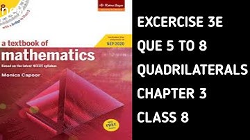 Class 8 Maths Ratna Sagar || Ex-3E Que 5 to 8 || Ch-3 Understanding Quadrilaterals | Monica Capoor