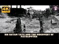 Sir ratan tata and the discovery of pataliputra