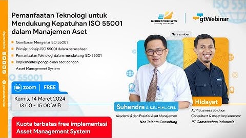 Webinar Pemanfaatan Teknologi untuk Mendukung Kepatuhan ISO 55001 dalam Manajemen Aset