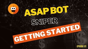 Getting Started with Asapbot - Episode 01