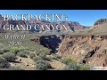 Backpacking Grand Canyon -Hermit Trail, Boucher Trail, Tonto Trail & South Bass Trail -  March  2020