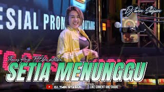 FUNKOT - SETIA MENUNGGU [ THOMAS ARYA ] HARD MIX BY DJ TWIN STASIUN