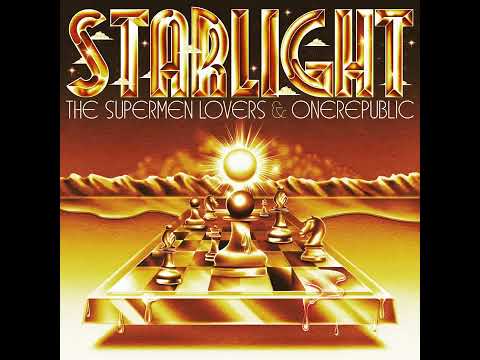 The Supermen Lovers & OneRepublic - Starlight (The Fame) [Complete Dub]
