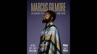 Marcus Gilmore - (Audio Only) - 6/30/26 - 2nd Show - Blue Note - New York, NY