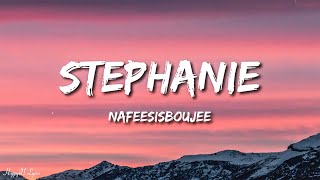 Celebrity Nafeesisboujee - Stephanie (Lyrics) Net Worth