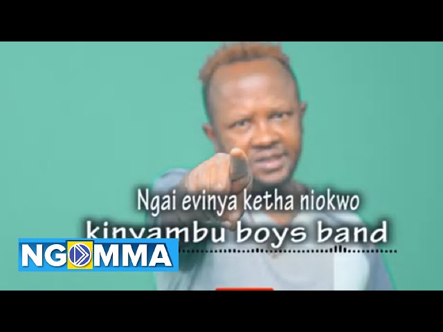 Ngai evinya ketha niokwo - kinyambu boys band (official audio) class=