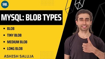 MySQL Blobs: Blob, Tiny Blob,  Medium Blob, Long Blob - Hindi