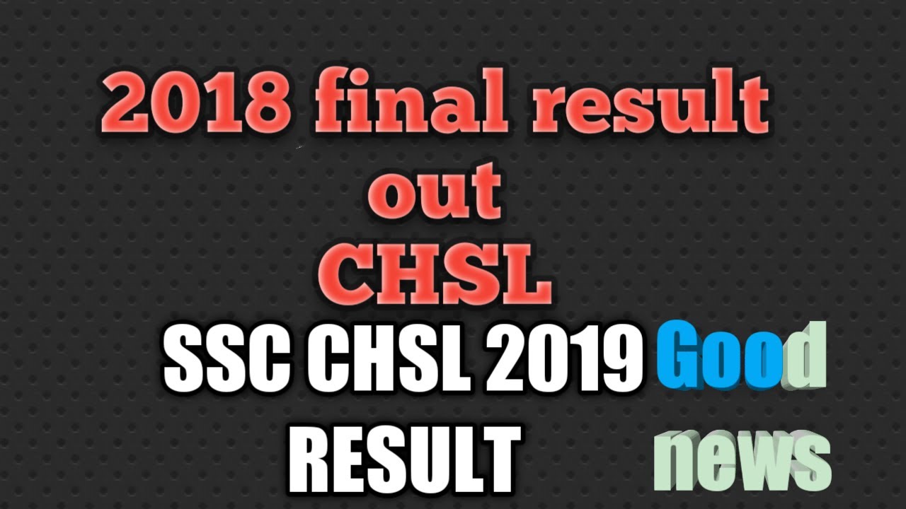 ssc chsl 2018 result out.