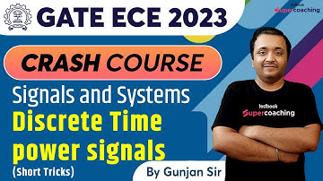 GATE ECE Video Lectures 2023 | Discrete Time Power Signals ( Short Tricks) | By Gunjan Sir