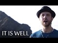 It Is Well - A Cappella - Chris Rupp (Official Video)