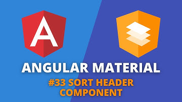 Angular Material #33 - Sort Header Component