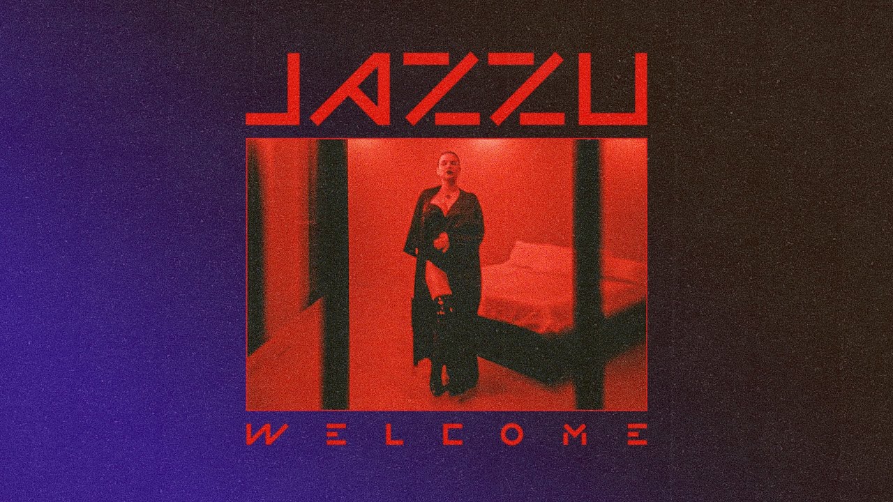在 YouTube 上观看 JAZZU - WELCOME 在 YouTube 上观看 JAZZU - WELCOME