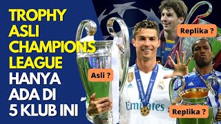 Only 5 Clubs Own the Original UEFA Champions League Trophy (Others Only Have Replicas)