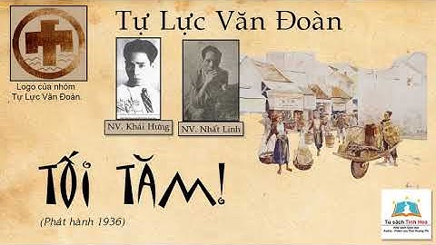 (TLVĐ) TỐI TĂM! - Tác giả: NV. Khái Hưng - NV. Nhất Linh. Người đọc: THÁI HOÀNG PHI