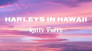 Katty Parry - Harleys In Hawaii (Remix)