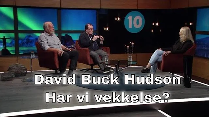 Kanal 10 Kveld med David Buck Hudson | Har vi vekk...