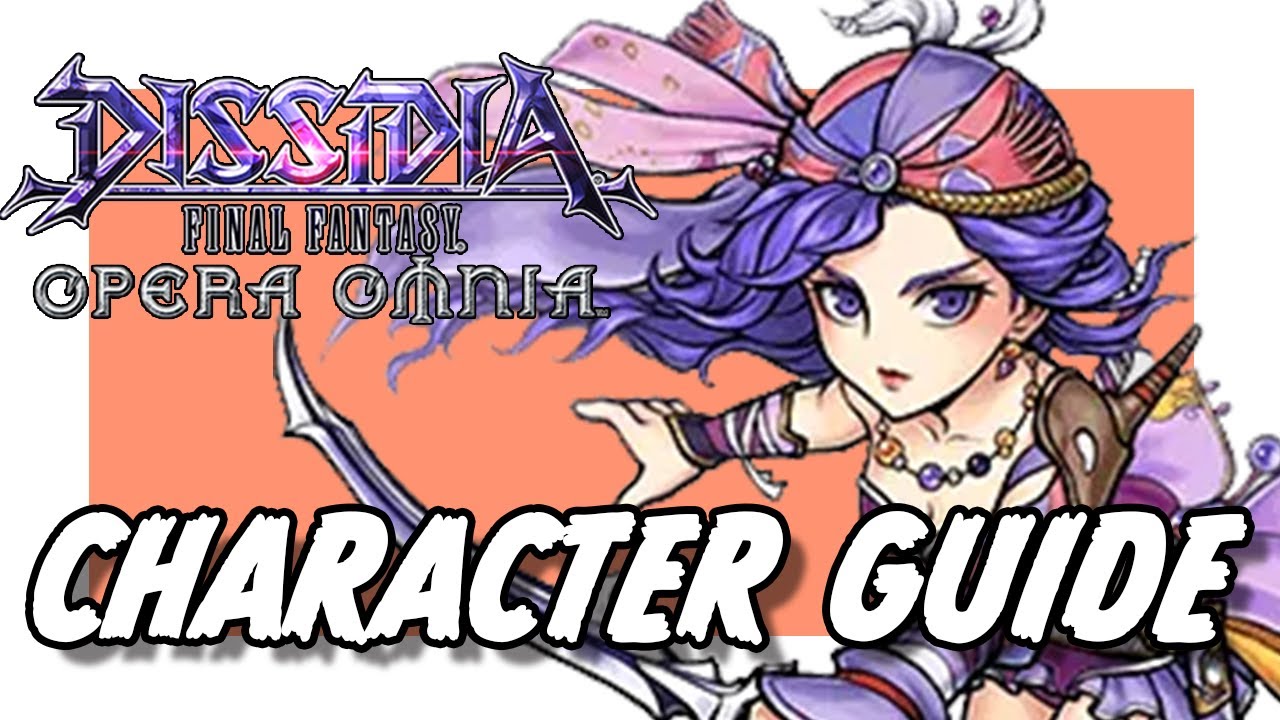 DFFOO LEILA QUICK CHARACTER GUIDE! BEST SPHERES AND ARTIFACTS! HOW TO PLAY LEILA!!! 