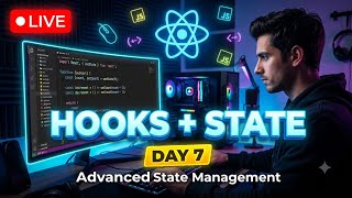 🔴 LIVE | React Hooks + Advanced State Management 🚀 | Day 7 | Live Coding & Study With Me