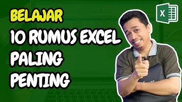 10 RUMUS EXCEL PALING PENTING - LANGSUNG JAGO EXCEL!