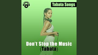 Download Lagu Don't Stop the Music (Tabata) Download Lagu Don't Stop the Music (Tabata)