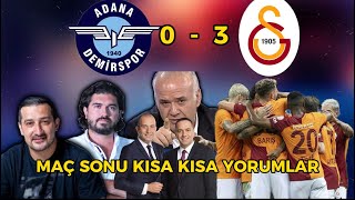 Adana Demirspor 0  3 GALATASARAY  Serhat Akın,Rasim Ozan Kütahyalı,Ahmet Çakar,Haluk Yürekli