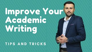 5 Ways to imporve your Academic Writing