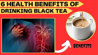 6 Health Benefits of Drinking Black Tea - Black Tea Benefits - Your Doctor