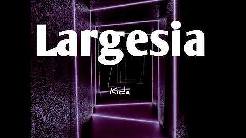 Largesia