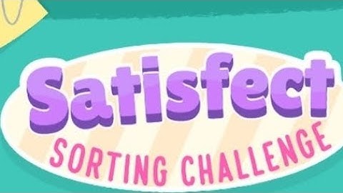 Satisfect Sorting Challenge level 11 to 20 #solution #games #walkthrough #satisfyingames
