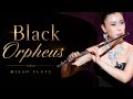 Black Orpheus / Manhã de Carnaval | MISAO FLUTE 波戸崎操