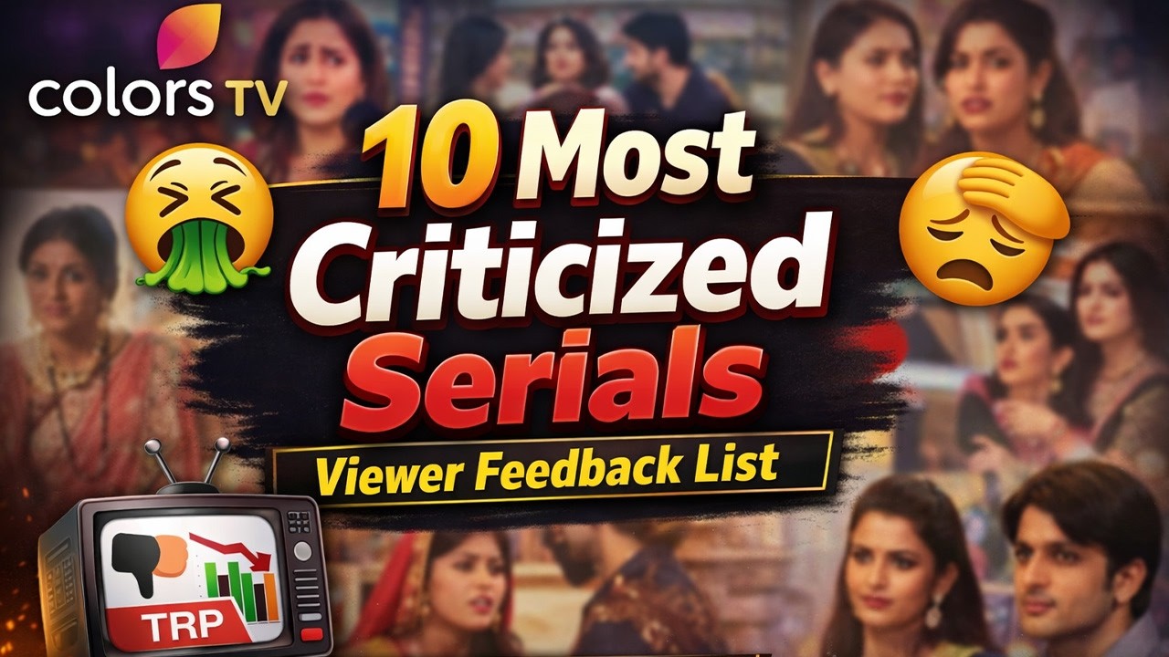 Top 10 Most Criticized Colors TV Serials | Audience Backlash Explained