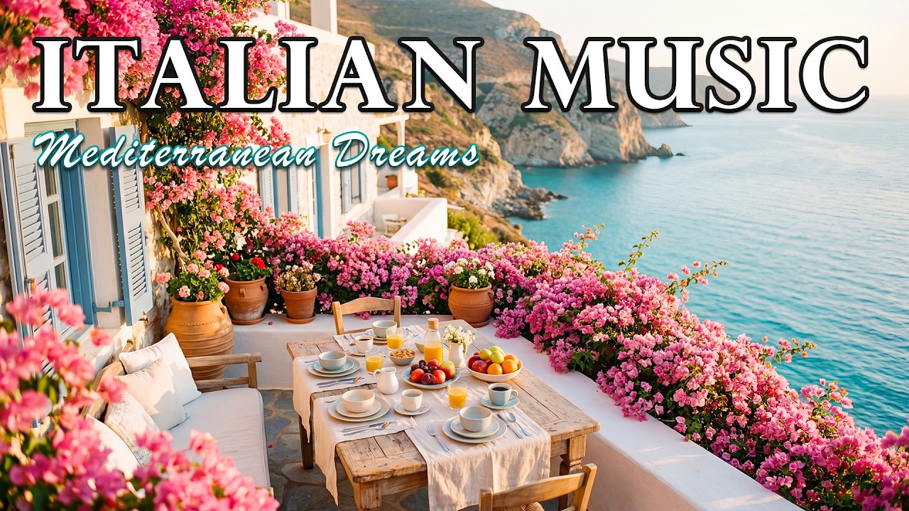 Лучшая итальянская музыка 🇮🇹 2+ часа наслаждения под виды Италии и Средиземноморского побережья 🎶