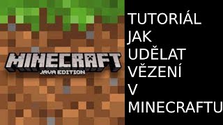 mc/minecraft tutoriál jak postavit vězení