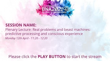 PLENARY: Plenary Lecture: Real problems and beast machines - Anil Seth