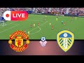 рџ ґ LIVE Manchester United Vs Leeds United Club Friendly 2025 Realistic Pes 21 Gameplay рџ ґ LIVE Manchester United Vs Leeds United Club Friendly 2025 Realistic Pes 21 Gameplay