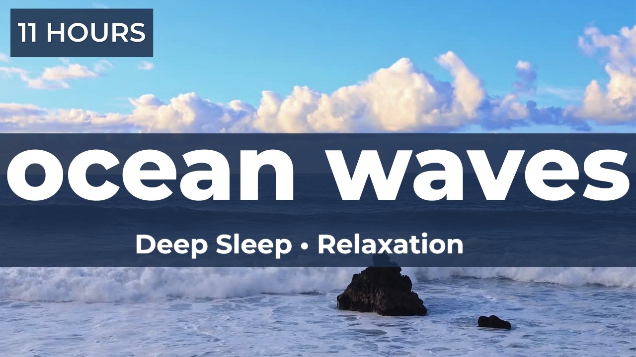 11 Hours Ocean Waves for Deep Sleep & Stress Relief 🌊 | Relaxing Sea Sounds All Night