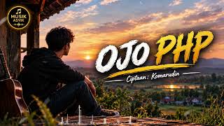 OJO PHP | LAGU JAWA TERBARU 2026 | DANGDUT JAWA AMBYAR