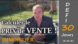 💰 Calculer le PRIX de Vente d'un Bien IMMOBILIER (27/30)