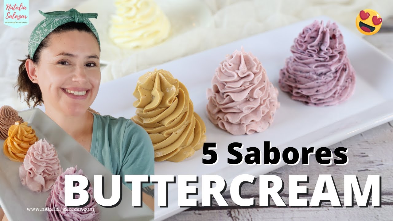 🤩5 Sabores BUTTERCREAM: Leche condensada, Arándanos, Fresa, Dulce de leche, Ganache| NataliaSalazar