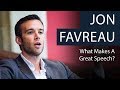 Jon Favreau | What Makes a Great Speech?