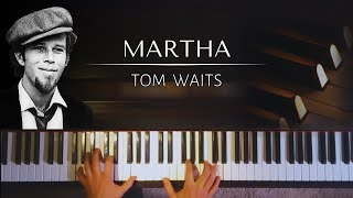 Tom Waits - Martha + piano sheets chords