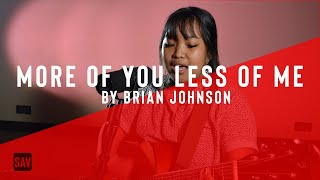Watch Brian Johnson More Of You Less Of Me feat Jenn Johnson video