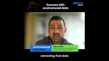 Unstructured Unlocked: Success with unstructured data