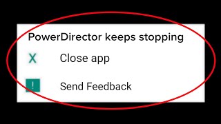 How To Fix PowerDirector Keeps Stopping Error Android & Ios - Fix PowerDirector Not Open Problem screenshot 4