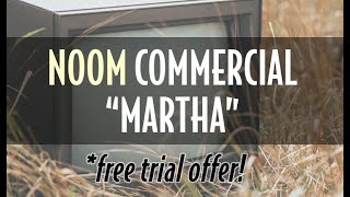 Noom Commercial "Martha" + Free Trial Offer